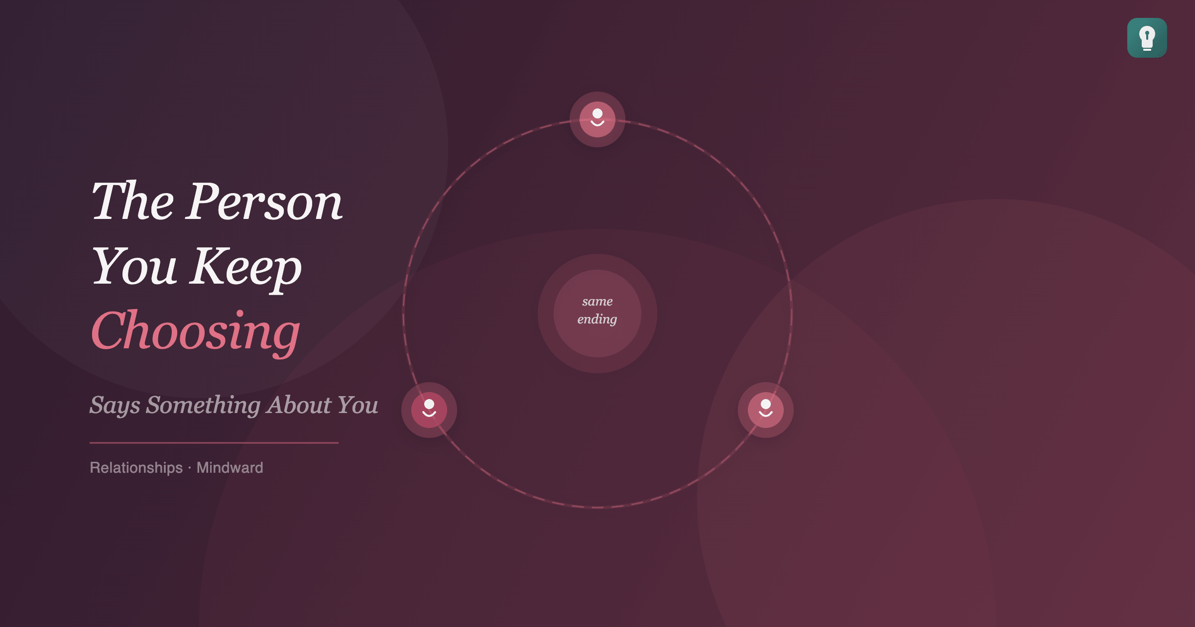 The Person You Keep Choosing Says Something About You